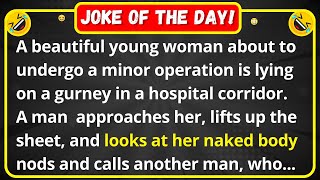 A beautiful young woman about to undergo a minor operation - funny joke of the day