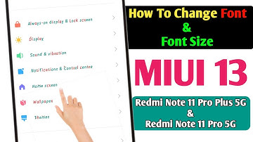 Redmi Note 11 Pro Plus: How To Change Font and Font Size