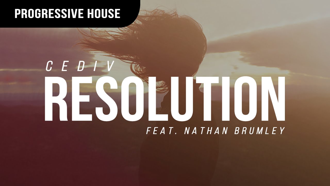 Cediv - Resolution (ft. Nathan Brumley)
