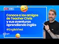 Escucha a Chris y sus amigos: Anécdotas sobre aprender inglés - Clases gratis en Open English