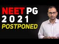 NEET PG Is Postponed! | What Can We Do Now?