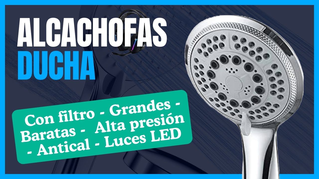 TOP 10 MEJORES ALCACHOFAS de DUCHA  Con filtro, grandes, baratas, con  manguera, con alta presión 