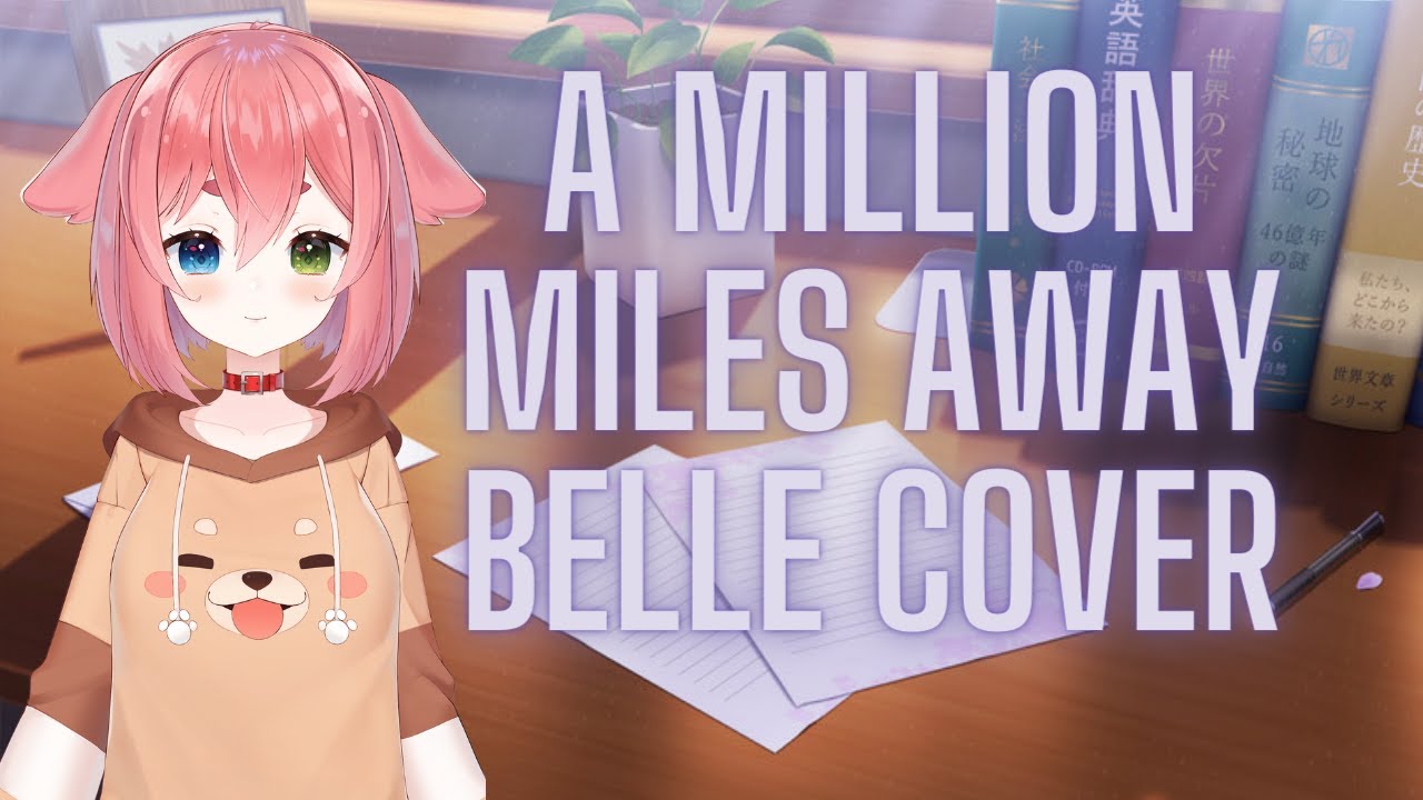 A Million Miles Away Belle Cover Youtube 