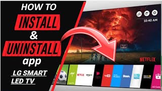 HOW TO UNINSTALL & INSTALL APP IN LG SMART LED TV