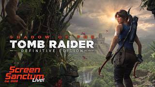 🚨 LIVE - Shadow of The Tomb Raider