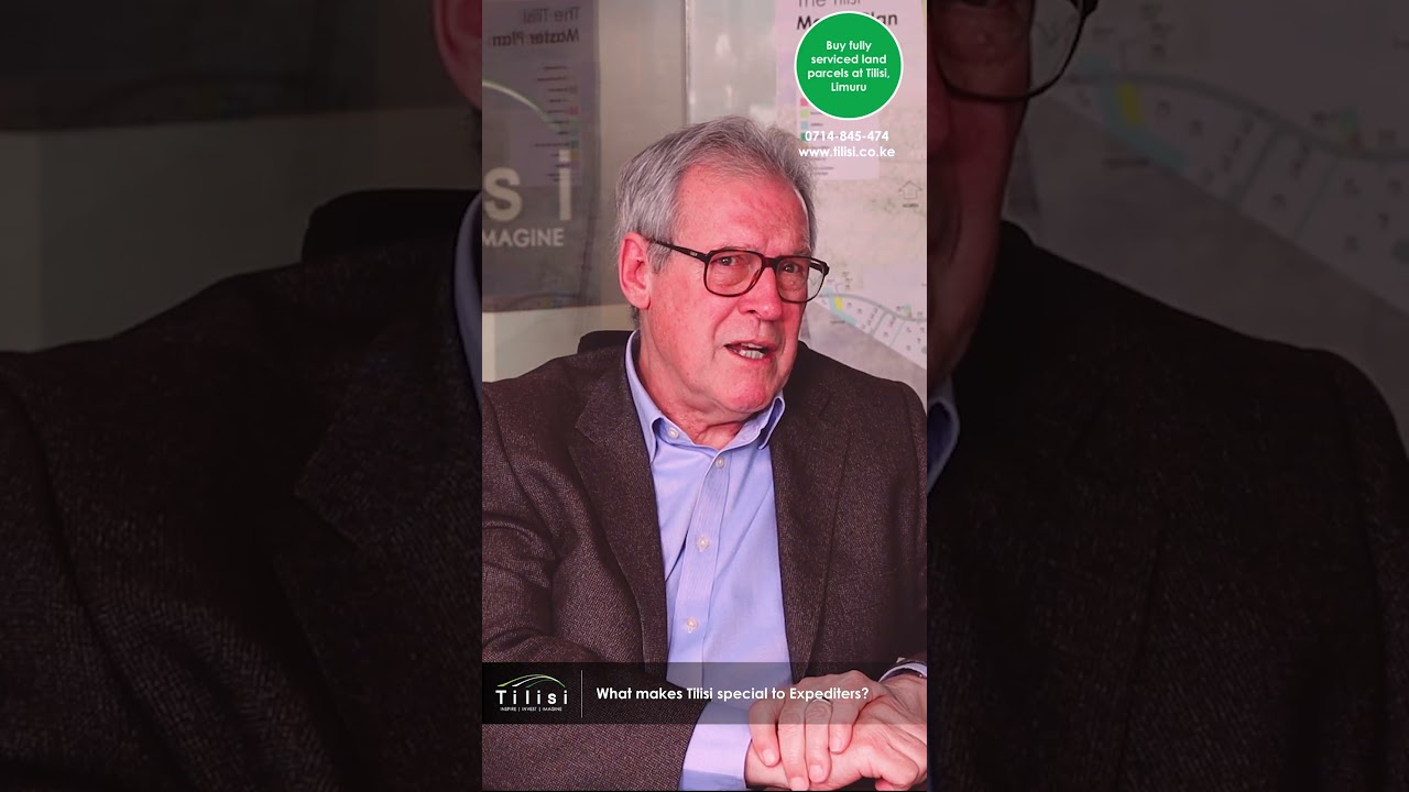 Tilisi is unique because its strategic location gives us faster access to key markets across Kenya