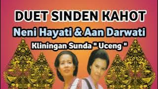 Kliningan Sunda Uceng ll Duet Sinden Kahot - Aan Darwati & Neni Hayati