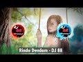 LAGU JOGET RINDU DENDAM REMIX TERBARU 2022 - DJ 88