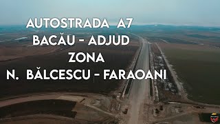 Autostrada A7 Bacău - Adjud Zona N. Bălcescu - Faraoani