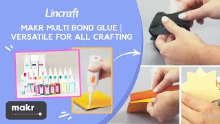 Makr Multi Bond Glue | Versatile For All Crafting