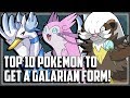 Top 10 Pokemon That Should Get Galarian Forms in Pokemon Sword and Shield!