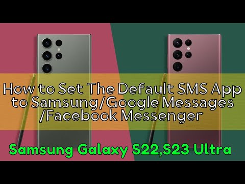 How to Set The Default SMS App to Samsung/Google Messages /Facebook Messenger Samsung S22,S23 Ultra
