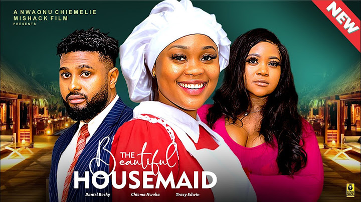 THE BEAUTIFUL HOUSEMAID - CHIOMA NWAOHA, TRACY EDWIN - 2024 Latest Nig Nollywood Movies