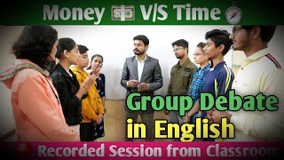 Debate in English// Money 💵 and Time Which is better to have ?  #English_debate screenshot 4