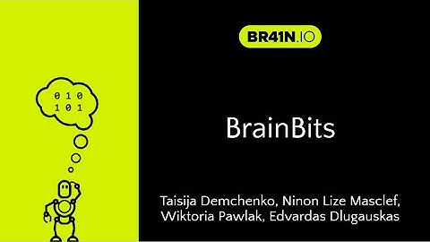 Spring School 2023 BR41N.IO Hackathon- 3rd Place Winner of Programming/Artistic Projects: BrainBits