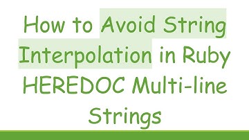 How to Avoid String Interpolation in Ruby HEREDOC Multi-line Strings