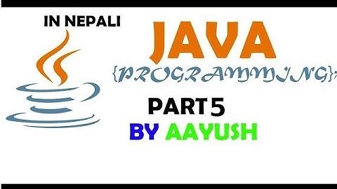 In Nepali | Learning Java Programming Part 5 | Decision Making #1(Conditional statements)