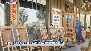 Cracker Barrel closes Mount Pleasant location