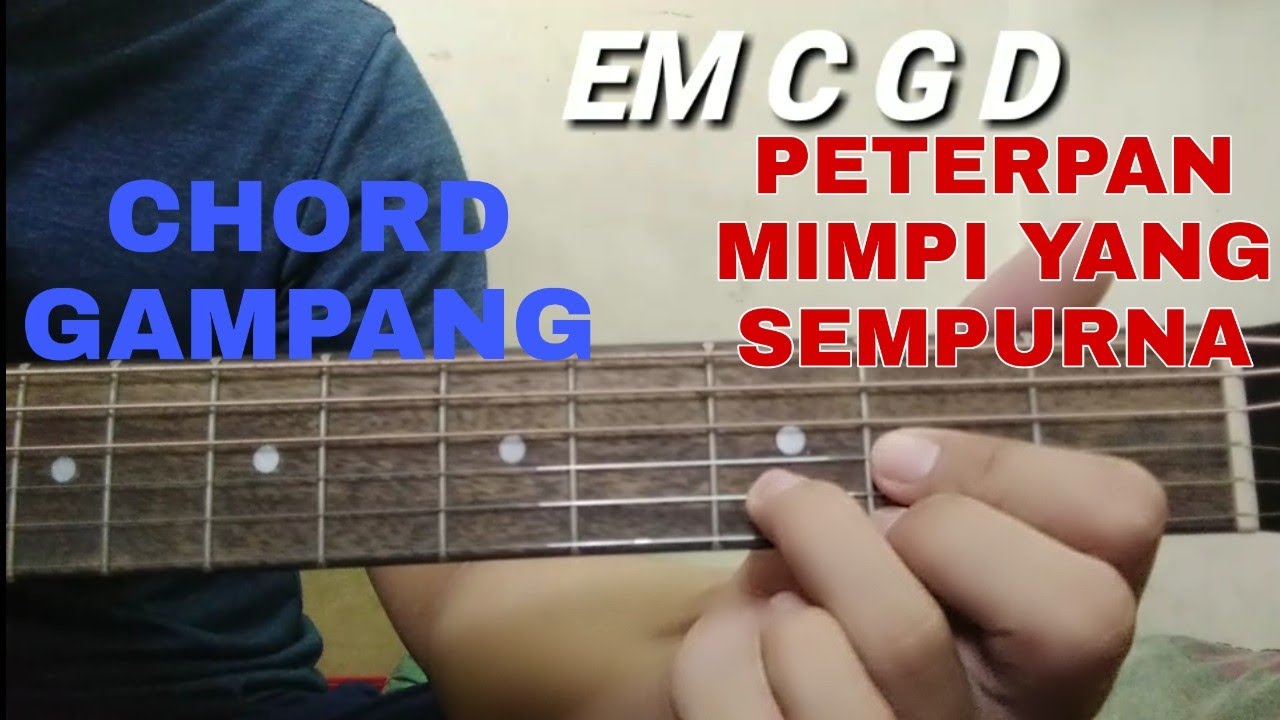 Chord gampangPeterpan MIMPI YANG SEMPURNA YouTube