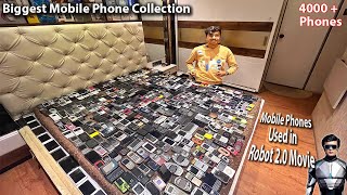 Largest Mobile Phone Collection 4000+ Phones | Phones used in Robot 2.0 Movie