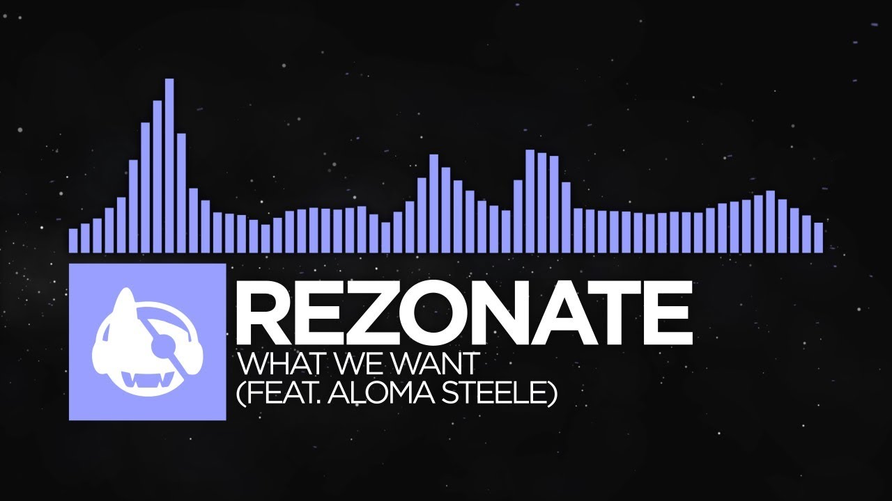 Future Bass   Rezonate   What We Want feat Aloma Steele Rebirth EP