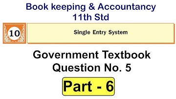 Single Entry System (part 6) Q5 I Book keeping & Accountancy I 11th std I Maharashtra Board