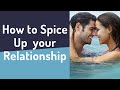 How to spice up your relationship