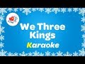 We Three Kings Karaoke Instrumental Christmas Music Only
