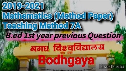 7A, Mathematics (Method paper)B.ed 1st year previous question 19-21 session M.U.Bodhgaya by Shubham