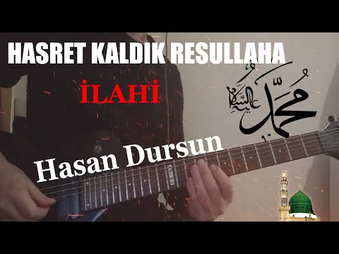 HASRET KALDIK RESULLAHA - Hasan Dursun (gitar cover )