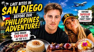 Last Bites San Diego & Tapsilog Before Our Philippines Adventure!