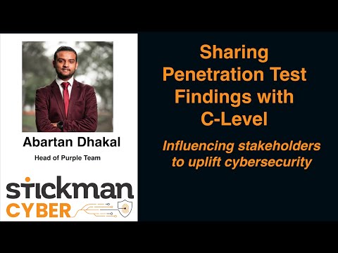 How to discuss Penetration Test findings with C-Level suite, stakeholders. - video from Stickmancyber Limited