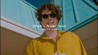 charlie puth - that's hilarious (slowed and reverbed)