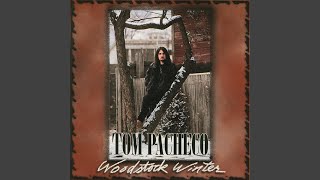 Video thumbnail of "Tom Pacheco - Hey, Hey Robert Johnson"