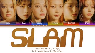 Download lagu SECRET NUMBER 'SLAM' Lyrics (시크릿넘버 'SLAM' 가사)(Color Coded Lyrics)