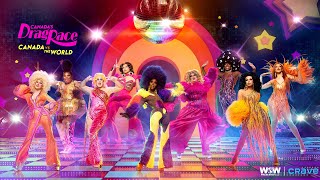 Canada’s Drag Race: Canada Vs The World Coming Soon