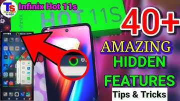 Infinix hot 11s Hidden tricks and tips || 40 + Special features