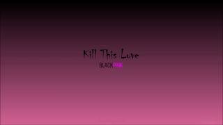 Blackpink - Kill This Love Empty Arena