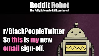 r/BlackPeopleTwitter - [18+] So this is my new email sign-off.