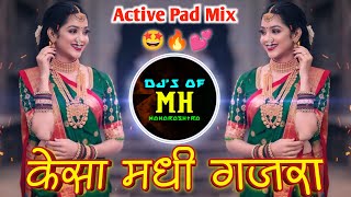 Kesa Madhi Gajra Dj (Active Pad Mix ) | Marthi Remix Song | Kaddk Halgi Mix Style | DjsofMaharashtra Resimi