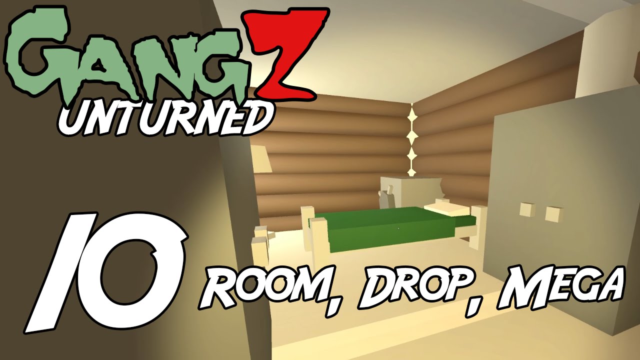 Unturned GangZ EP10 - Room Drop Mega (huh?)