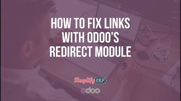 How to manage URL forwarding/redirects to fix broken links on Odoo 14/15