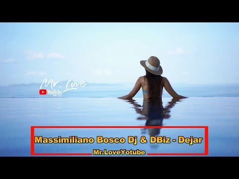 Massimiliano Bosco Dj, Dbiz - Dejar