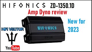 Hifonics Zues ZD1350.1D amp dyno review new for 2023 car audio amplifier