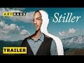 STILLER Trailer Ab 30 Oktober Im Kino