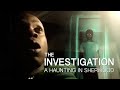 The Investigation : A Haunting in Sherwood - A found footage adventure!