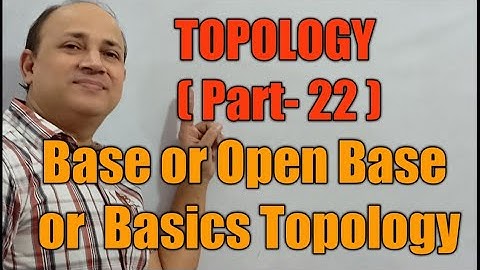base or open base or basis in topology by Hd sir in hindi