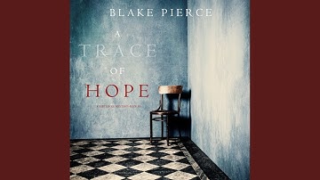 Chapter 5.8 & Chapter 6.1 - A Trace of Hope (A Keri Locke Mystery--Book #5)