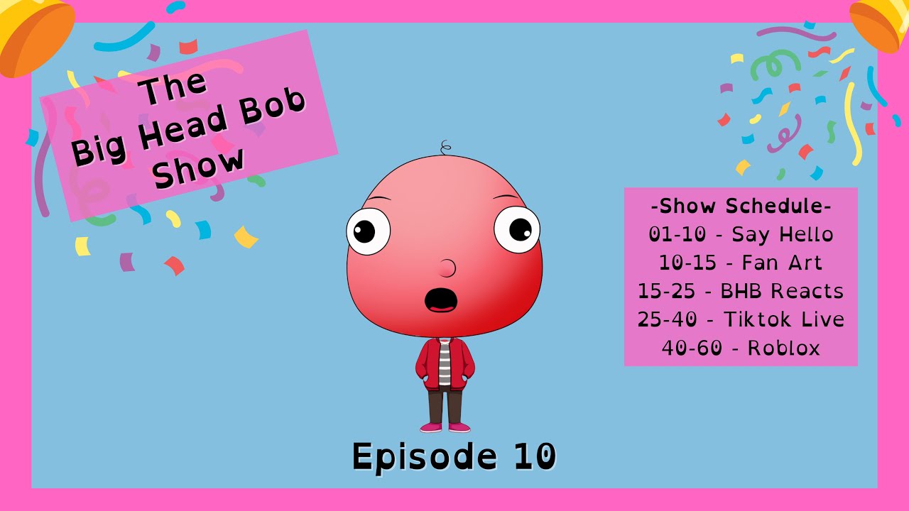 🔴 The Big Head Bob Show | Join The Bob Squad! | Episode 10 | Unboxing