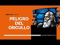 EL PELIGRO DEL ORGULLO (002 ABDIAS 1:2-9)